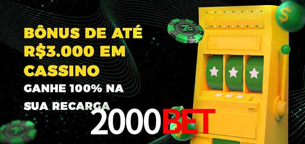 2000Bet melhor bônus de depósito